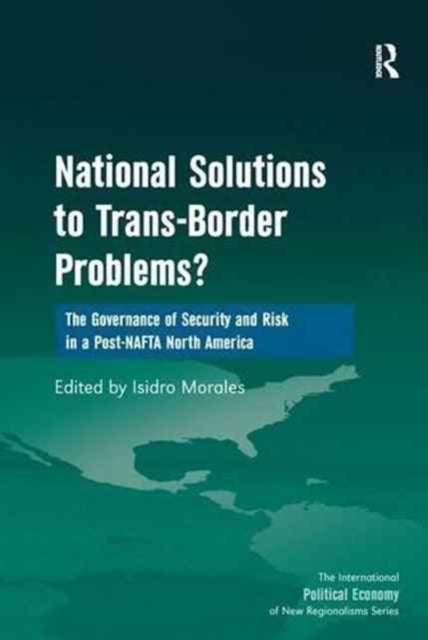 Book cover of: National Solutions to Trans-Border Problems?. By: Isidro Morales