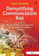 Book cover of: Demystifying Communications Risk. By: Mark Johnson