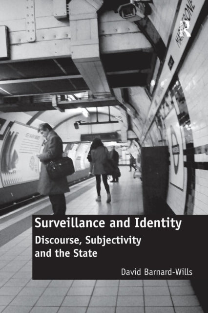 Book cover of: Surveillance and Identity. By: David Barnard-Wills