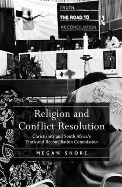 Book cover of: Religion and Conflict Resolution. By: Megan Shore