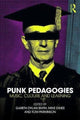 Book cover of: Punk Pedagogies. By: Gareth Dylan Smith