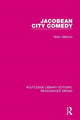 Book cover of: Jacobean City Comedy. By: Brian Gibbons