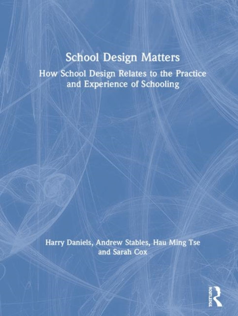Book cover of: School Design Matters. By: Harry Daniels
