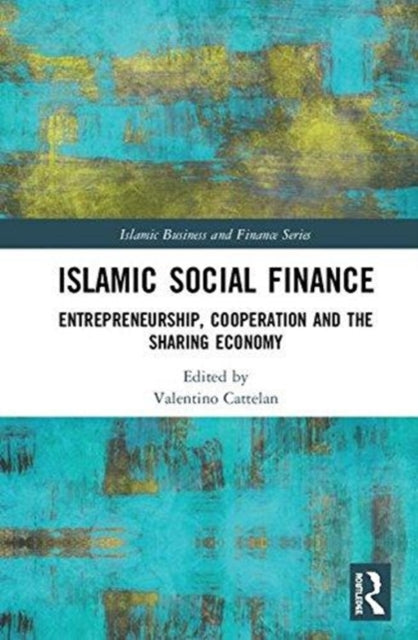 Book cover of: Islamic Social Finance. By: Valentino Cattelan