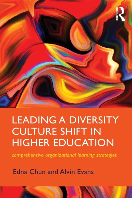 Book cover of: Leading a Diversity Culture Shift in Higher Education. By: Edna Chun