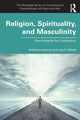 Book cover of: Religion, Spirituality, and Masculinity. By: Jay C. Wade