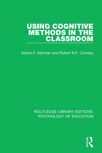 Book cover of: Using Cognitive Methods in the Classroom