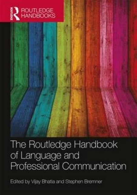 Book cover of: Routledge Handbook of Language and Professional Communication. By: Vijay Bhatia