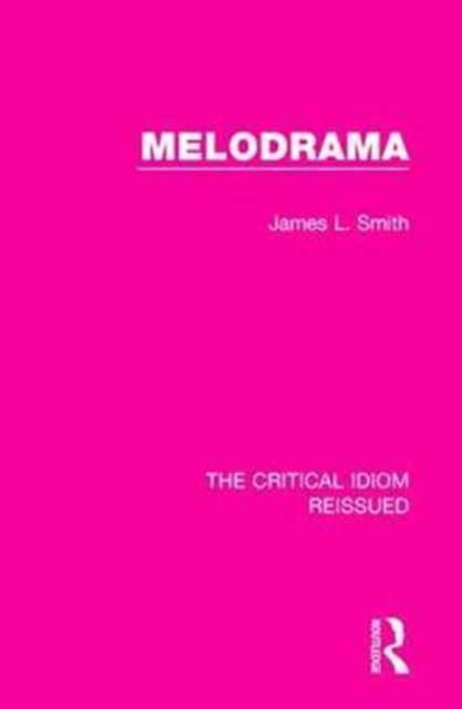 Book cover of: Melodrama. By: James L. Smith