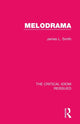 Book cover of: Melodrama. By: James L. Smith