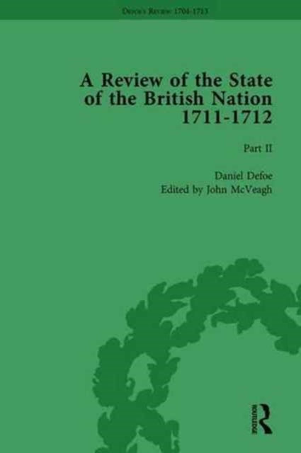 Book cover of: Defoe's Review 1704–13, Volume 8 (1711–12), Part II. By: John McVeagh
