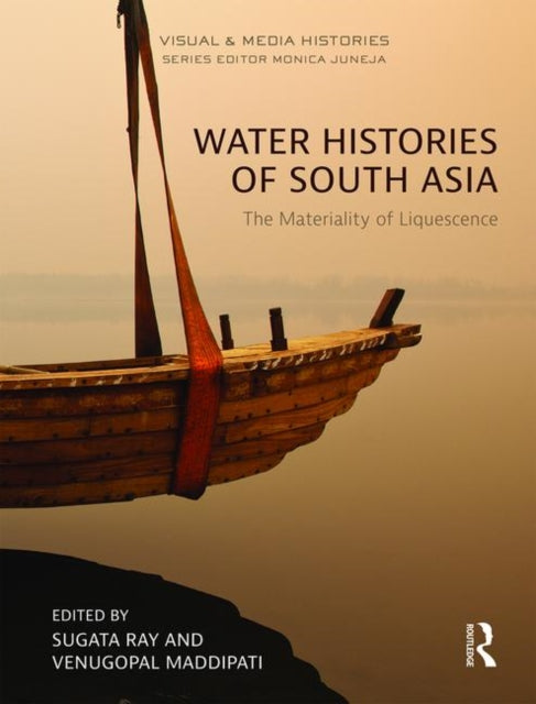 Book cover of: Water Histories of South Asia. By: Sugata Ray
