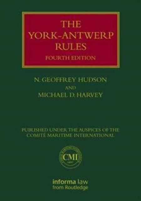 Book cover of: York-Antwerp Rules: The Principles and Practice of General Average Adjustment. By: Michael Harvey