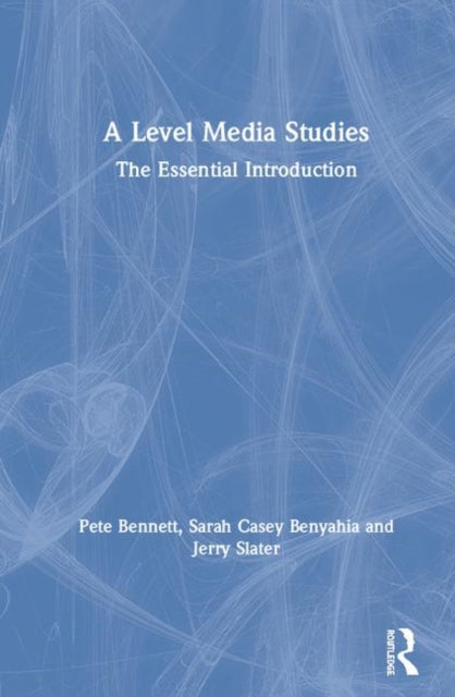 Book cover of: Level Media Studies. By: Peter Bennett