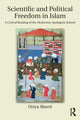 Book cover of: Scientific and Political Freedom in Islam. By: Uriya Shavit