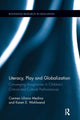 Book cover of: Literacy, Play and Globalization. By: Carmen L. Medina