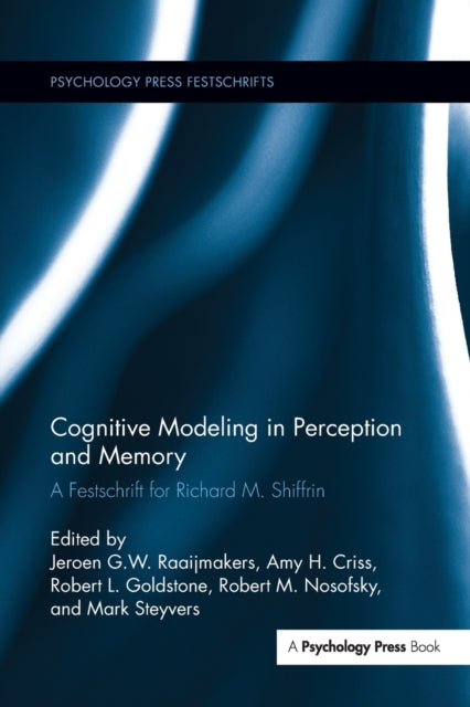 Book cover of: Cognitive Modeling in Perception and Memory. By: J. G. W. Raaijmakers