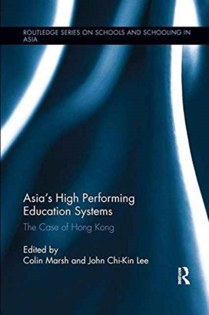 Book cover of: Asia's High Performing Education Systems. By: Colin Marsh