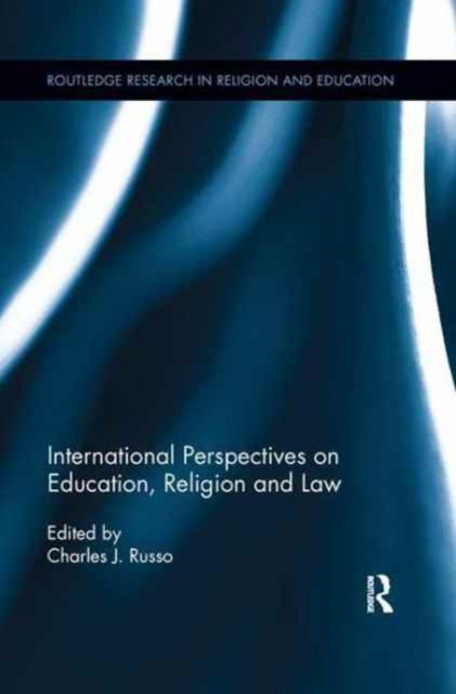 Book cover of: International Perspectives on Education, Religion and Law. By: Charles J. Russo
