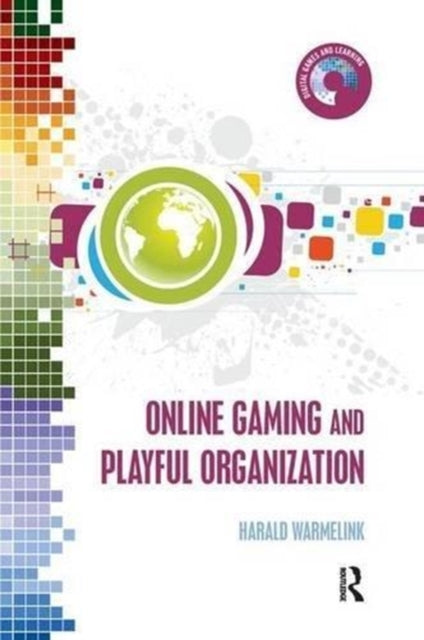 Book cover of: Online Gaming and Playful Organization. By: Harald Warmelink