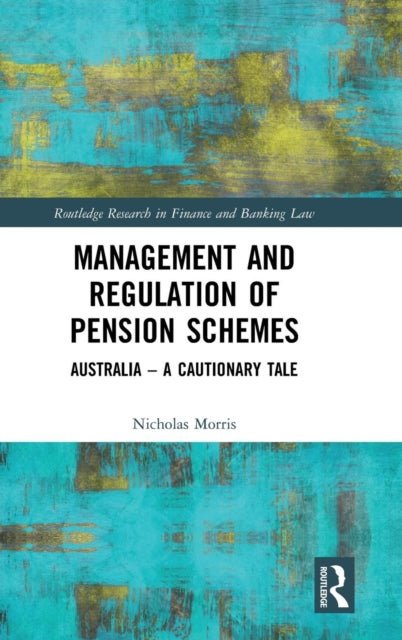 Book cover of: Management and Regulation of Pension Schemes. By: Nicholas Morris
