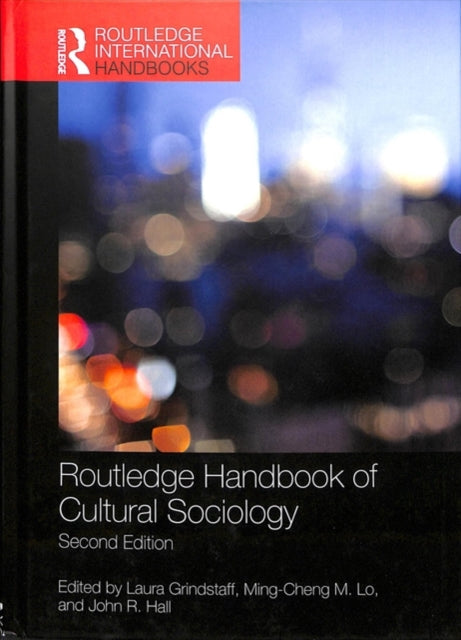 Book cover of: Routledge Handbook of Cultural Sociology. By: Laura Grindstaff