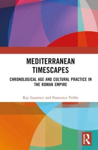 Book cover of: Mediterranean Timescapes. By: Ray Laurence
