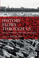 Book cover of: History Flows through Us. By: Roger Frie