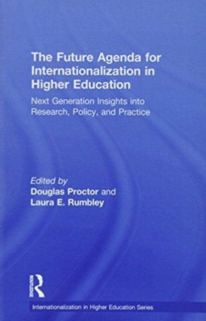 Book cover of: Future Agenda for Internationalization in Higher Education. By: Douglas Proctor