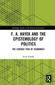 Book cover of: F. A. Hayek and the Epistemology of Politics. By: Scott Scheall