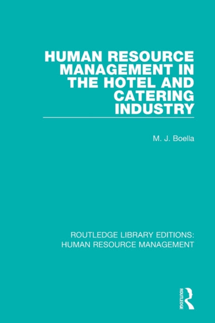 Book cover of: Human Resource Management in the Hotel and Catering Industry. By: M. J. Boella