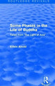 Book cover of: Routledge Revivals: Some Phases in the Life of Buddha (1915). By: Edwin Arnold