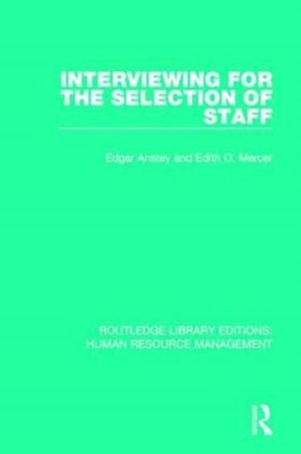 Book cover of: Interviewing for the Selection of Staff. By: Edgar Anstey