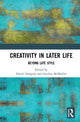 Book cover of: Creativity in Later Life. By: David Amigoni