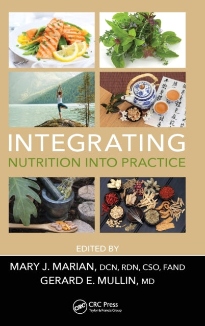 Book cover of: Integrating Nutrition into Practice. By: Mary J. Marian