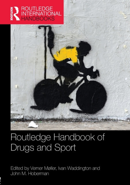 Book cover of: Routledge Handbook of Drugs and Sport. By: Verner Møller