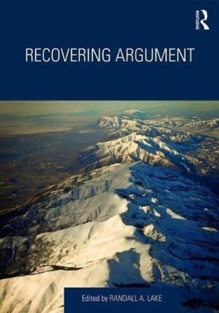 Book cover of: Recovering Argument. By: Randall Lake
