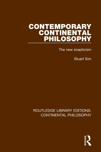Book cover of: Contemporary Continental Philosophy. By: Stuart Sim