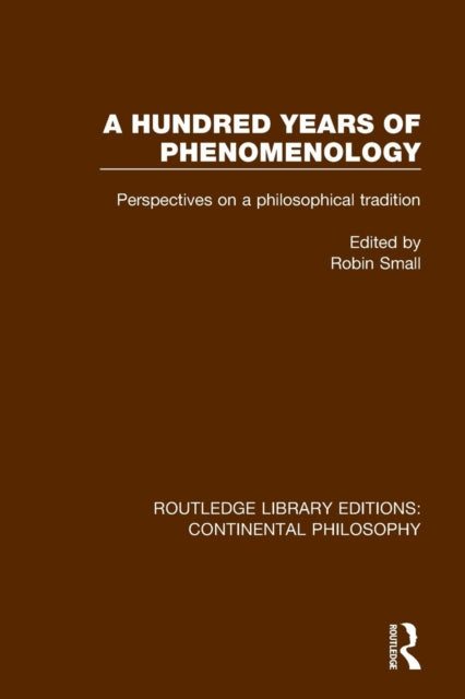 Book cover of: Hundred Years of Phenomenology. By: Robin Small
