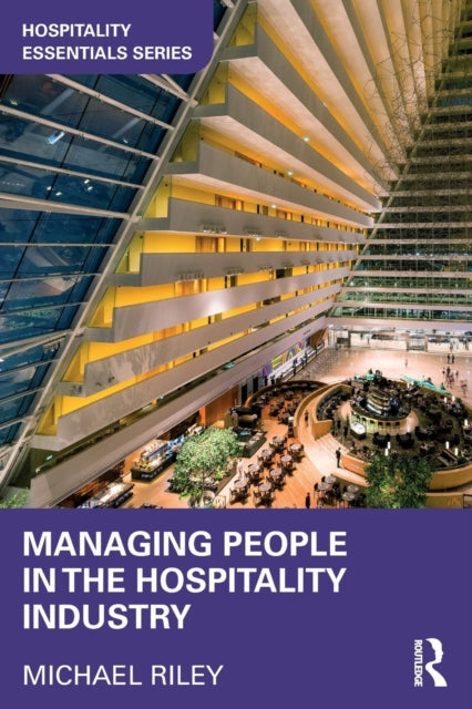 Book cover of: Managing People in the Hospitality Industry. By: Michael Riley