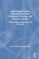 Book cover of: Supporting Positive Behaviour in Early Childhood Settings and Primary Schools. By: Leah O'Toole
