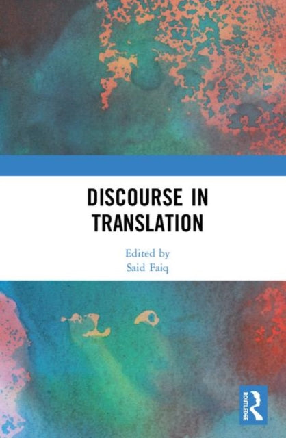 Book cover of: Discourse in Translation. By: Said Faiq