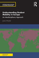 Book cover of: Understanding Student Mobility in Europe. By: Joana Almeida