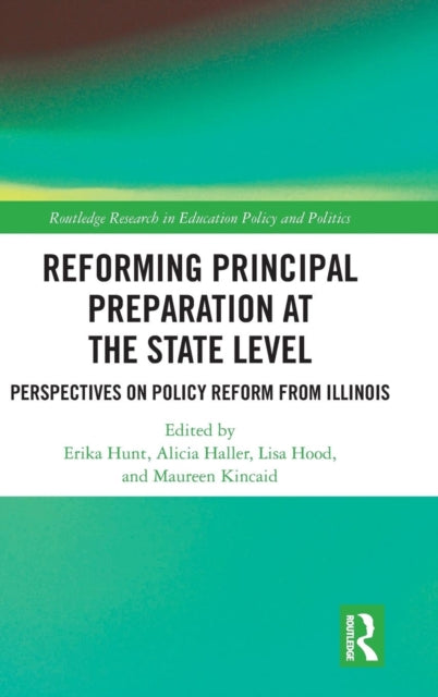 Book cover of: Reforming Principal Preparation at the State Level
