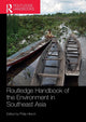Book cover of: Routledge Handbook of the Environment in Southeast Asia. By: Philip Hirsch
