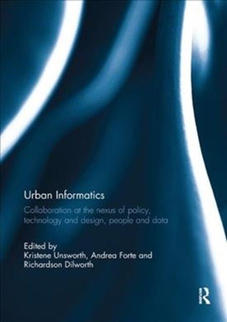 Book cover of: Urban Informatics. By: Kristene Unsworth