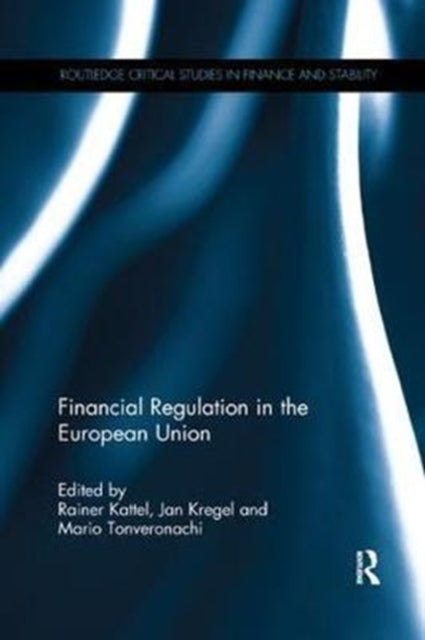 Book cover of: Financial Regulation in the European Union. By: Rainer Kattel