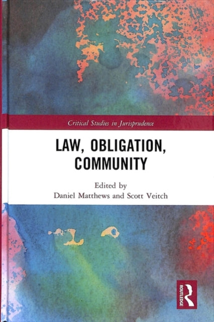 Book cover of: Law, Obligation, Community. By: Daniel Matthews