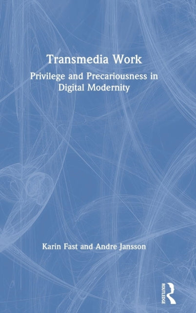 Book cover of: Transmedia Work. By: Karin Fast