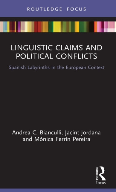 Book cover of: Linguistic Claims and Political Conflicts. By: Andrea Bianculli